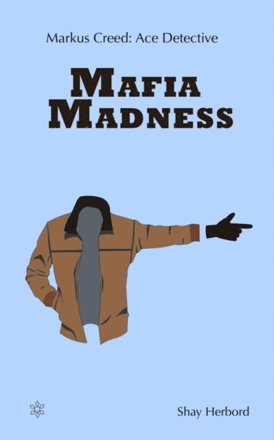 Shay Herbord - Markus Creed: Mafia Madness, E-bok
