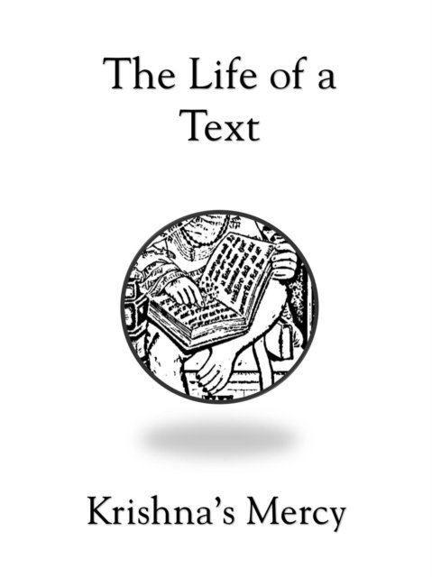 Krishna's Mercy - Life of a Text, E-bok