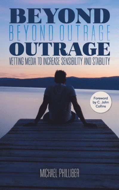 Michael Philliber - Beyond Outrage, E-bok