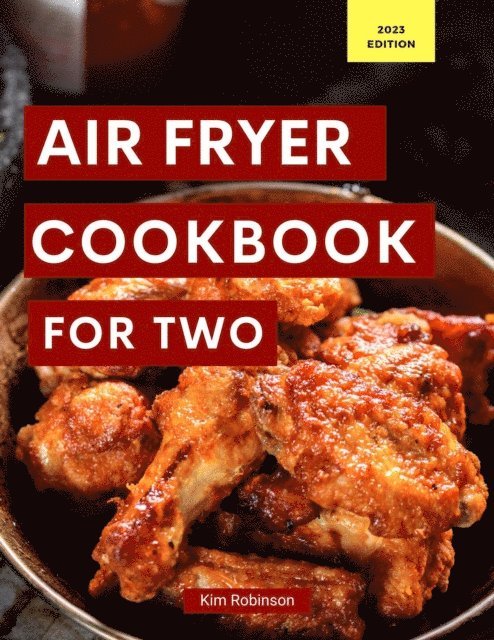 Kim Robinson - Air Fryer Cookbook For Two, E-bok