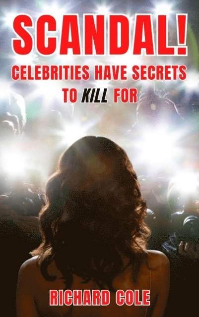 Richard Cole - Scandal!, E-bok. Tillgänglighet: Lägg i varukorg
