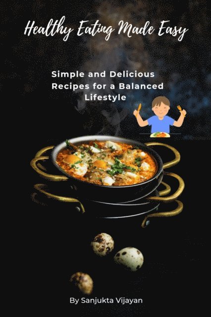 Sanjukta Vijayan, Sasha - Healthy Eating Made Easy, E-bok