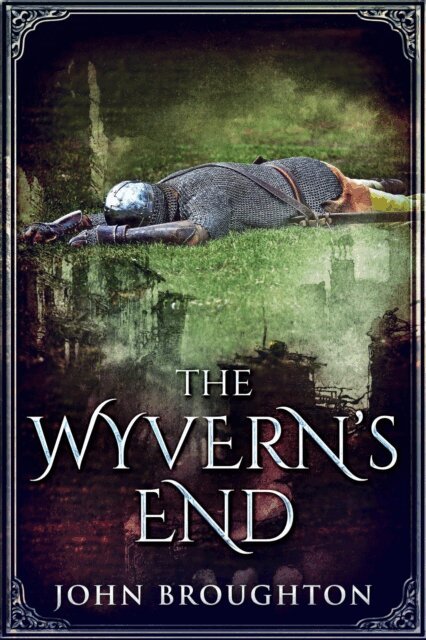 John Broughton - Wyvern's End, E-bok