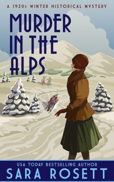 Sara Rosett - Murder in the Alps, E-bok