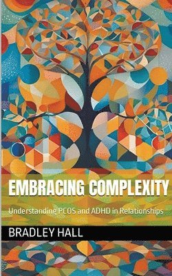 Bradley Hall - Embracing Complexity, Häftad. Tillgänglighet: Lägg i varukorg
