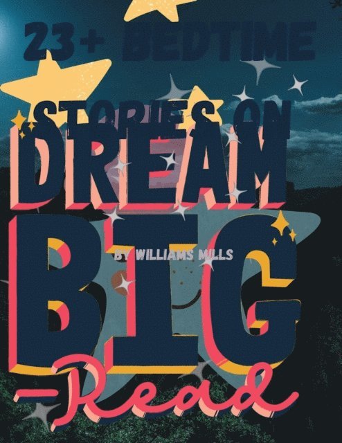 William Mills - 23+ Bedtime Stories, E-bok