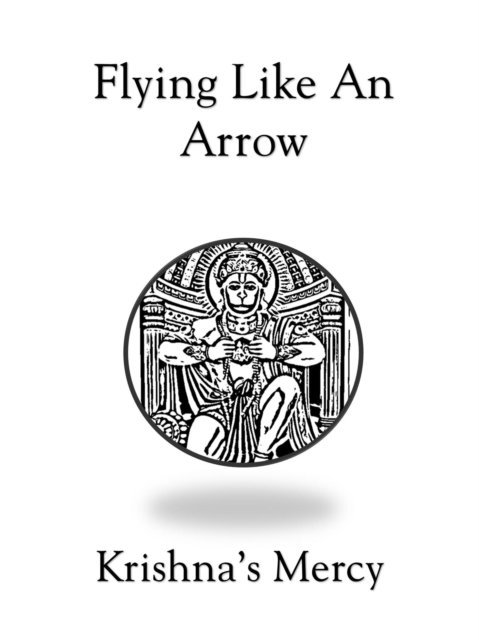 Krishna's Mercy - Flying Like An Arrow, E-bok