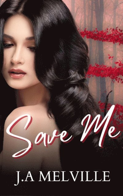J. A Melville - Save Me, E-bok