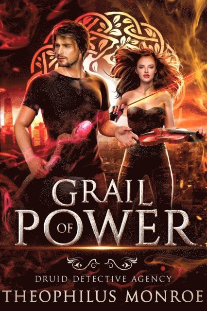 Theophilus Monroe - Grail of Power, E-bok