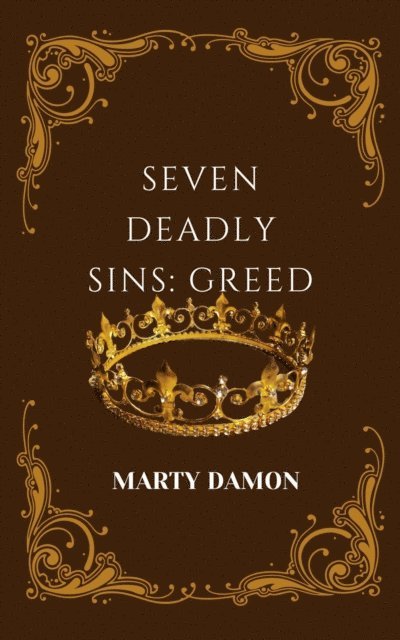 Marty Damon - Seven Deadly Sins: Greed, E-bok