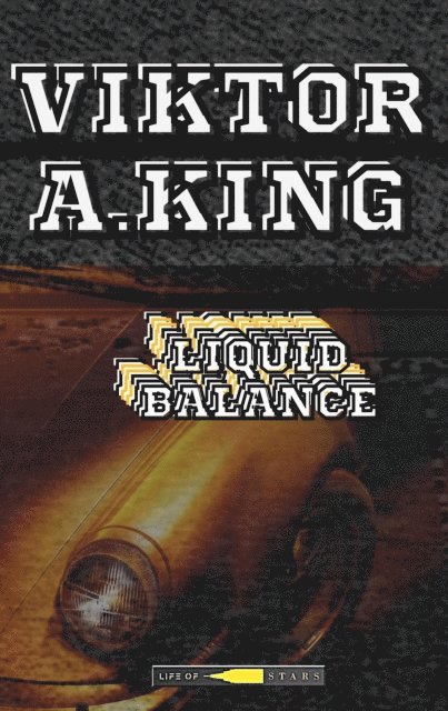 Viktor A. King - Liquid Balance, E-bok