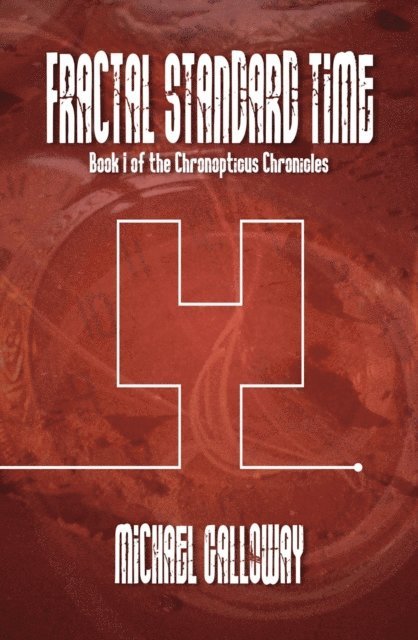 Michael Galloway - Fractal Standard Time, E-bok