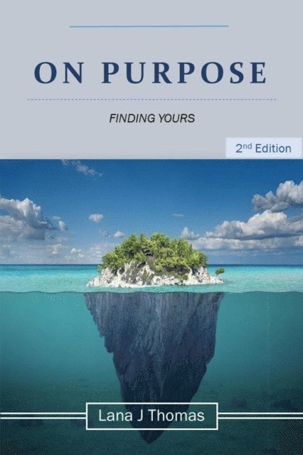 Lana J Thomas - On Purpose Finding Yours, E-bok. Tillgänglighet: Lägg i varukorg