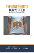 Pyelonephritis Demystified