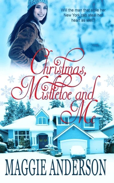 Maggie Anderson - Christmas, Mistletoe and Me, E-bok