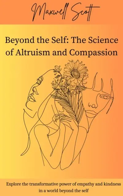 Maxwell Scott - Beyond the Self: The Science of Altruism and Compassion, E-bok. Tillgänglighet: Lägg i varukorg