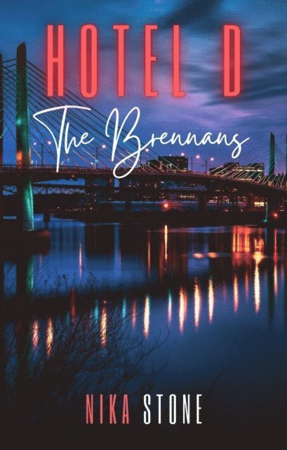 Nika Stone - Hotel D: The Brennans, E-bok