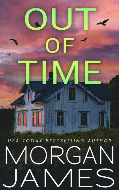 Morgan James - Out of Time, E-bok