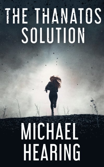 Michael Hearing - Thanatos Solution, E-bok. Tillgänglighet: Lägg i varukorg