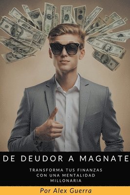 Alexander Ocando - De Deudor a Magnate, Häftad