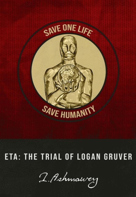 Ibrahim Ashmawey - ETA: The Trial of Logan Gruver, E-bok