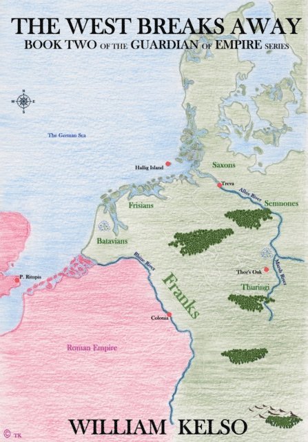William Kelso - West Breaks Away (Book 2 of the Guardian of Empire Series), E-bok