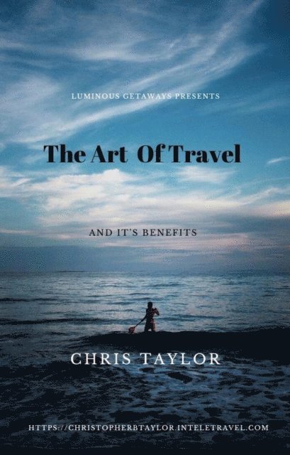 Christopher Taylor - Art of Travel, E-bok