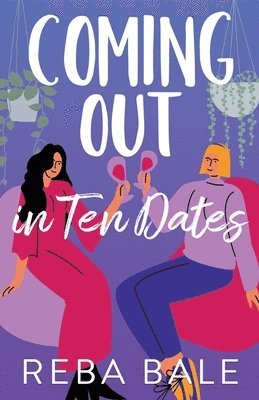 Reba Bale - Coming Out in 10 Dates, Häftad. Tillgänglighet: Lägg i varukorg