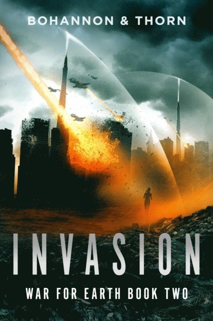 J. Thorn, Zach Bohannon - Invasion, E-bok