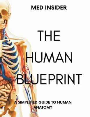 Med Insider - Human Blueprint, Häftad