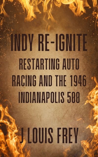 J Louis Frey - Indy Re-Ignite, E-bok. Tillgänglighet: Lägg i varukorg