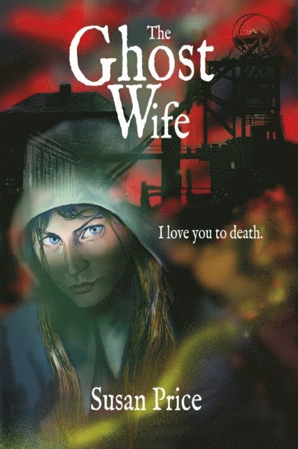 Susan Price - Ghost Wife, E-bok