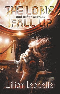 William Ledbetter - Long Fall Up, Häftad