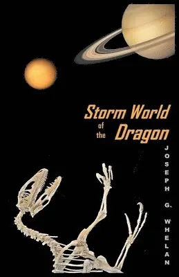 Joseph G Whelan - Storm World of the Dragon, Häftad. Tillgänglighet: Lägg i varukorg