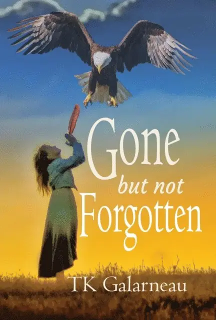 T.K. Galarneau - Gone But Not Forgotten, E-bok. Tillgänglighet: Lägg i varukorg