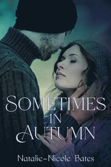 Natalie-Nicole Bates - Sometimes in Autumn, E-bok