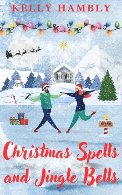 kelly Hambly - Christmas Spells and Jingle Bells, E-bok