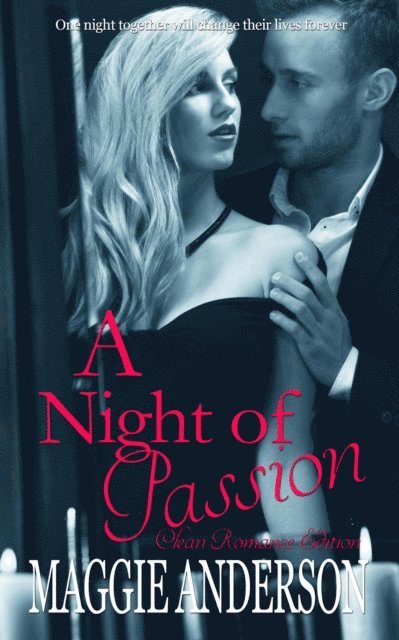 Maggie Anderson - Night of Passion: Clean Romance Edition, E-bok