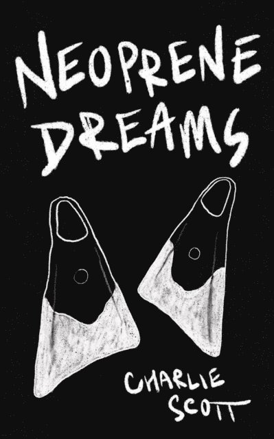 Charlie Scott - Neoprene Dreams, E-bok