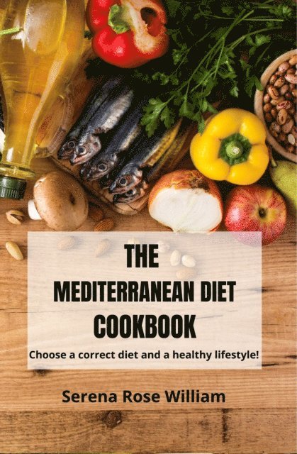Serena Rose William - Mediterranean Diet Cookbook, E-bok. Tillgänglighet: Lägg i varukorg