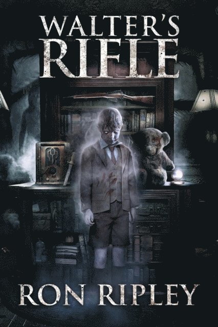 Scare Street, Ron Ripley - Walter's Rifle, E-bok