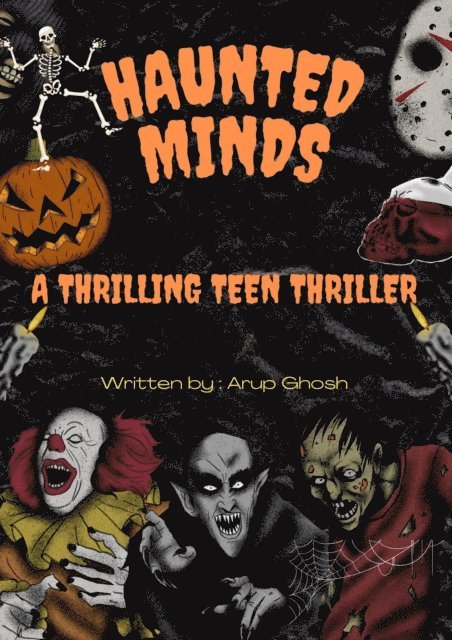 Arup Ghosh - Haunted Minds - A Thrilling Teen Thriller, E-bok