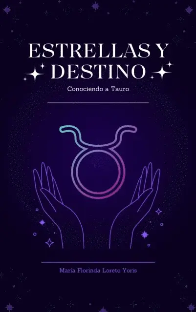 Maria Florinda Loreto Yoris - Estrellas y Destino: Conociendo a Tauro, E-bok. Tillgänglighet: Lägg i varukorg