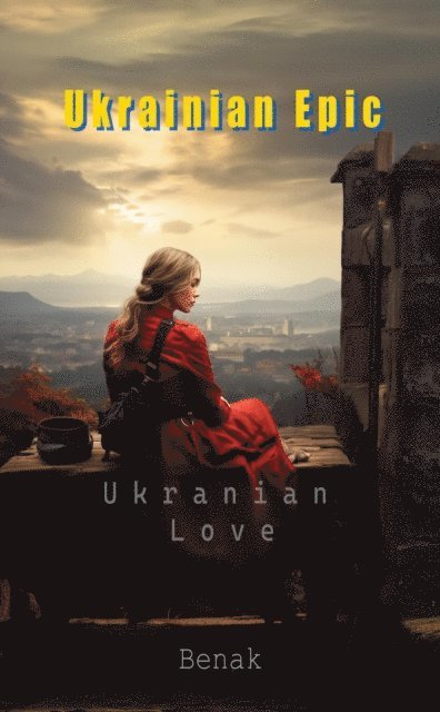Benak - Ukrainian Love, E-bok