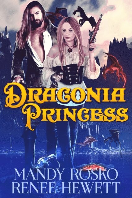 Mandy Rosko, Renee Hewett - Draconia Princess, E-bok