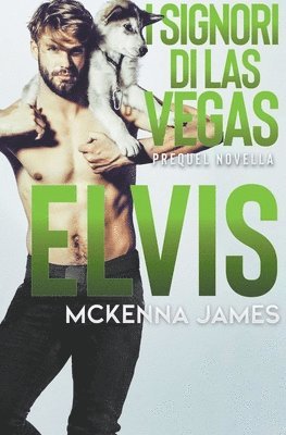 McKenna James - Elvis, Häftad