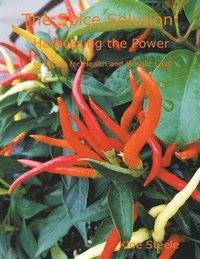 Spice Solution- Harnessing the Power of Spices for Health and Weight Loss