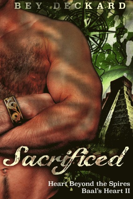 Bey Deckard - Sacrificed: Heart Beyond the Spires, E-bok