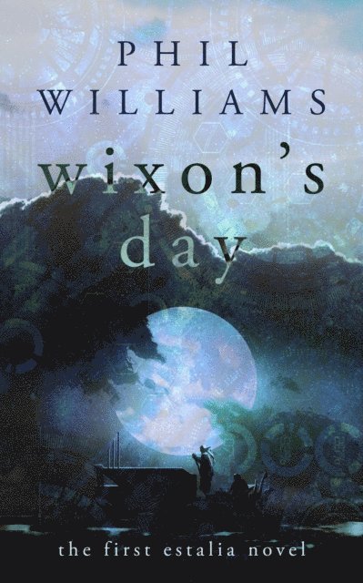 Phil Williams - Wixon's Day, E-bok