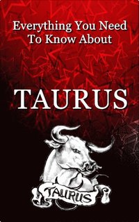 Everything You Need To Know About Taurus